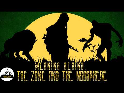 The Philosophy of S.T.A.L.K.E.R.: The Zone, the Monolith and the Noosphere