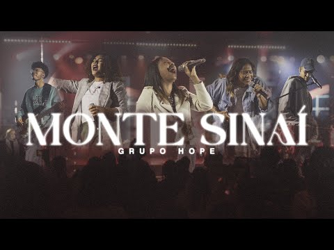 Monte Sinai - Grupo  Hope (Video Oficial)
