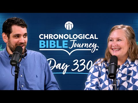 Adopted as Children of God | Day 330 | Chronological Bible Podcast