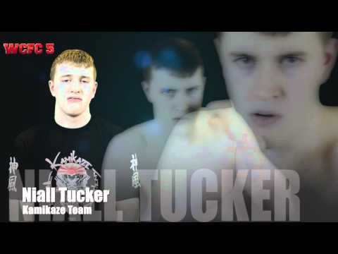 WCFC 5 - Fight Announcement   Niall Tucker (Kamikaze Fight Academy)