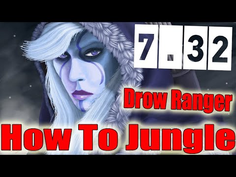 Dota 2 How To Jungle Drow Ranger Patch 7.32 b