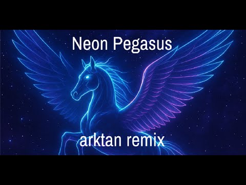 Parry Gripp - Neon Pegasus (arktan remix)