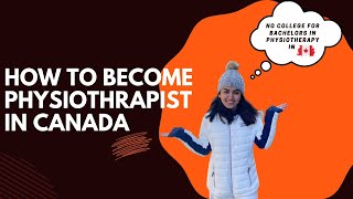 How to become physiotherapist in Canada 🇨🇦 | Masters in Physio|