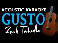GUSTO - ZACK TABUDLO | ACOUSTIC KARAOKE