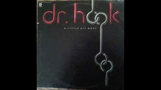 DR. HOOK - I NEED THE HIGH