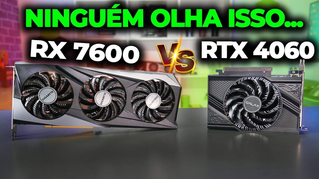 RTX 4060 VS. RX 7600, QUAL PLACA ESCOLHER  PARA JOGAR? E PARA TRABALHAR? (COMPARATIVO)