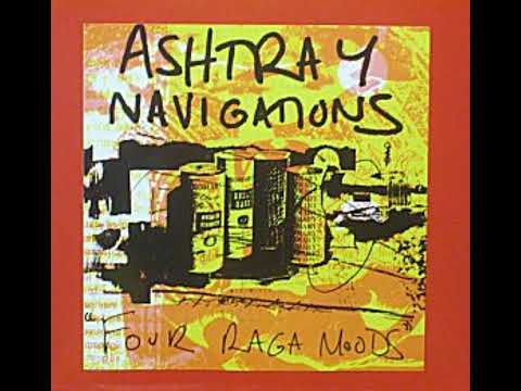 Ashtray Navigations - Four Raga Moods (1997) [FULL ALBUM]