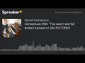 Hornemusic #39- 'The warm and full bodied trumpet of JIM ROTONDI (part 1 of 3)