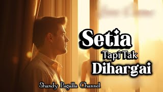 Download lagu Setia Tapi Tak Dihargai | Lagu Sedih Melayu Slow Rock Paling Baper & Menyentuh Hati mp3