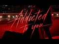 NOXEN Addicted To You Official Lyric Video