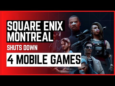 Square Enix Montreal shuts down 4 Mobile Games