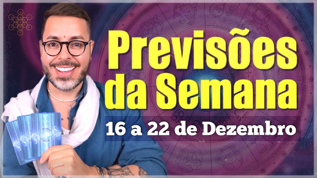 PREVISÕES DE 16 A 22 DE DEZEMBRO. Todos os Signos.