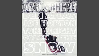 Color In The Snow (feat. deM atlaS, Joe Horton & Toki Wright)
