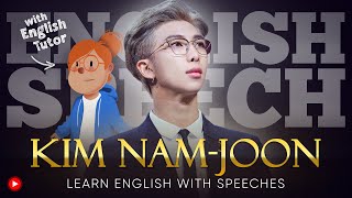 ENGLISH SPEECH | LEARN ENGLISH with KIM NAM-JOON
