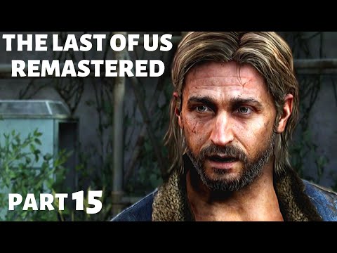 THE LAST OF US REMASTERED - Gameplay Walkthrough - Part 15
