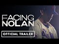Facing Nolan Official Trailer 2022 Nolan Ryan Bradley Jackson