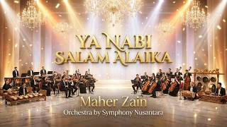 Download lagu YA NABI SALAM ALAIKA - MAHER ZAIN | Cover Orkestra Mewah by Symphony Nusantara 🌟 mp3