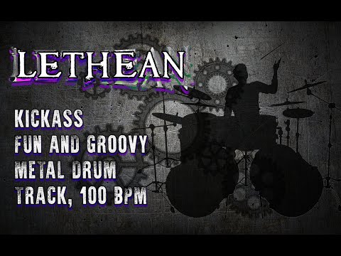 Lethean - Kickass Fun & Groovy Metal Drum Track, 100 BPM
