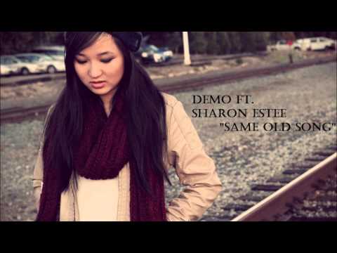 (ORIGINAL) Demo ft. Sharon Estee - Same Old Song