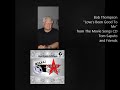 Bob Thompson - Love's Been Good To Me