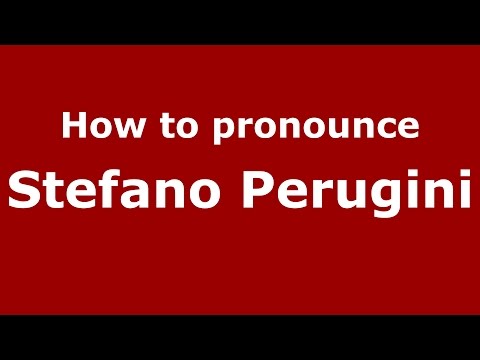 How to pronounce Stefano Perugini (Italian/Italy)  - PronounceNames.com