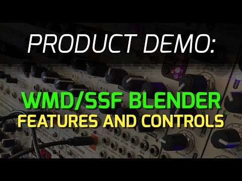 WMD / SSF BLENDER - Features and Controls