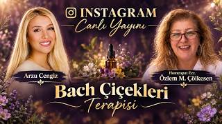 BACH ÇİÇEKLERİ TERAPİSİ | Özlem M Çölkesen & Arzu Cengiz | 14.10.2026