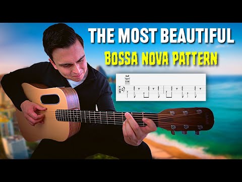 The MOST Beautiful Bossa Nova Pattern For Guitar!