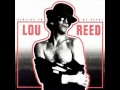 Lou Reed - Dirt/Oh Jim