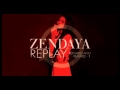 Zendaya-Replay (Cahill Club Mix) 