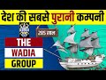 Wadia Group History Story Of India S Oldest Company Business Of Nusli And Ness Wadia