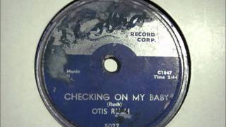 Otis Rush - Checking On My Baby