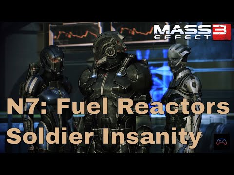 Mass Effect 3 LE - N7: Fuel Reactors (Soldier Insanity Difficulty Walkthrough)