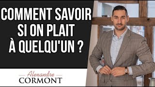 Comment savoir si vous plaisez à une personne ?