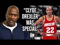 NBA Legends And Players Explain How SPECIAL Clyde Drexler Was