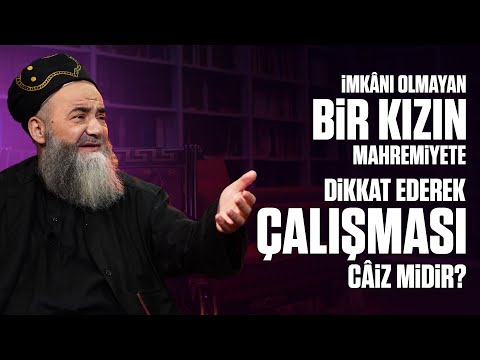İmkânı Olmayan Bir Kızın Mahremiyete Dikkat Ederek Çalışması Câiz midir?