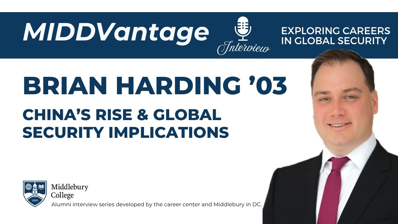 China’s Rise & Global Security Implications | Brian Harding ’03 | MIDDVantage video thumbnail