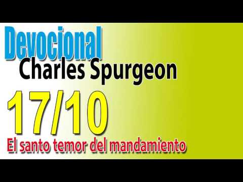 Devocional Charles Spurgeon 17/10 -El santo temor del mandamiento