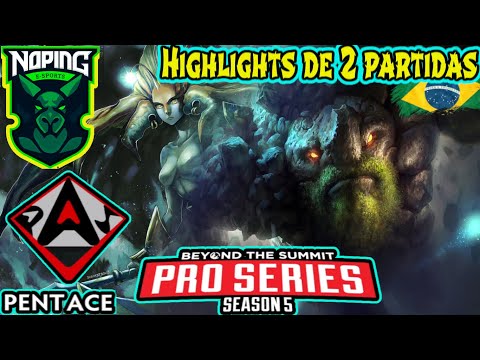 NoPing E-sports vs PentAce - Highlights de 2 partidas - BTS Pro Series: Season 5 - Lower Bracket