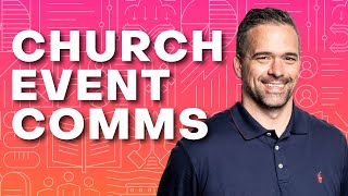 How to Create a Communications Strategy for Your Next Church Event