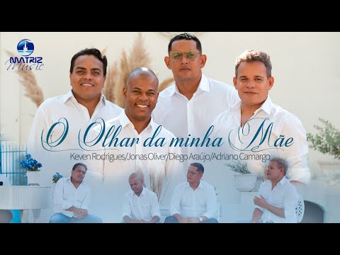O olhar da minha mãe - Adriano Camargo, Diego Araújo, Jonas Oliver, Keven Rodrigues (Clipe Oficial)