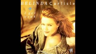 Belinda Carlisle - I Get Weak (1988 LP Version) HQ