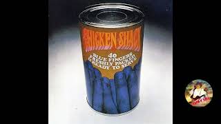 Chicken Shack You Ain't No Good