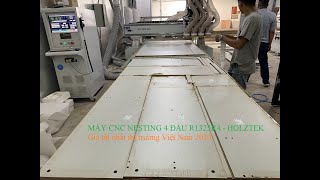 MÁY CNC NESTING 4 Đầu R1325-R4 Holztek Cắt khoan ván sx nội thất Bằng phần mềm thiết kế chuyen ghiệp