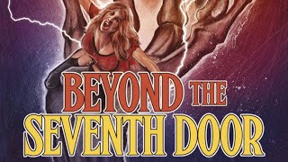 Beyond the Seventh Door (Official Trailer)