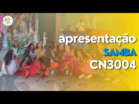 APRESENTAÇÃO DA TURMA CN 3004 - SAMBA - MOSTRA DE DANÇA 2022