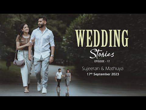 Wedding Story of SUJEE & MAYA | Episode 17