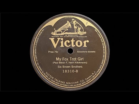 “My Fox Trot Girl” by Six Brown Brothers 1917