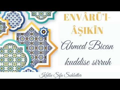 Varlıkların Tertibi ve Düzeni-Envârü'l Âşıkîn-Ahmed Bican(ks)