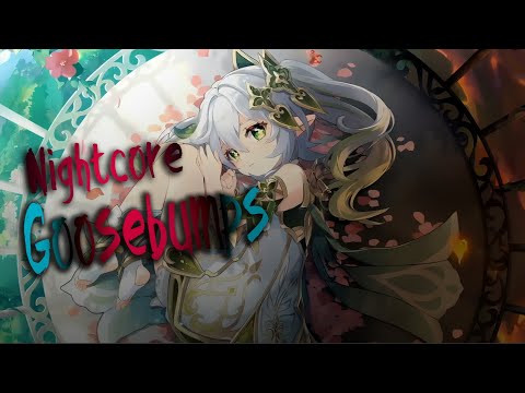 Nightcore - Goosebumps [ Lyrics ]